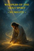 Whispers of the Holy Spirit - Humility (eBook, ePUB)