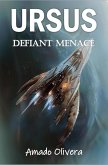 Defiant Menace (Ursus, #4) (eBook, ePUB) Defiant Menace (Ursus, #4) (eBook, ePUB)