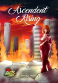 Ascendent Rising (eBook, ePUB)