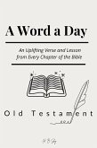 A Word a Day Old Testament (eBook, ePUB) A Word a Day Old Testament (eBook, ePUB)