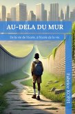 AU-DELA DU MUR (eBook, ePUB)