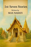 1st Seven Stories (Rev.2) (eBook, ePUB) 1st Seven Stories (Rev.2) (eBook, ePUB)