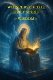 Whispers of the Holy Spirit - Wisdom (eBook, ePUB)