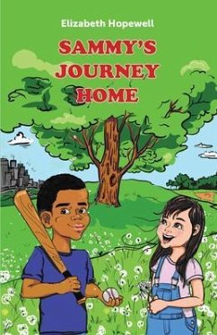 Sammy's Journey Home (eBook, ePUB) - Hopewell, Elizabeth Sammy's Journey Home (eBook, ePUB) - Hopewell, Elizabeth