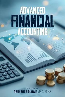 Advanced Financial Accounting (eBook, ePUB) Advanced Financial Accounting (eBook, ePUB)