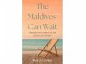 The Maldives Can Wait (eBook, ePUB) - Bild 1