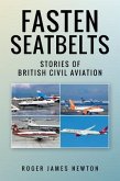 Fasten Seatbelts - Stories of British civil aviation (eBook, ePUB)