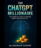 The ChatGPT Millionaire (eBook, ePUB)