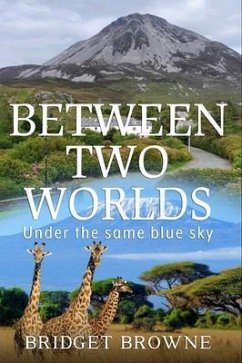 Beyond Two Worlds (eBook, ePUB) - Browne, Bridget Beyond Two Worlds (eBook, ePUB) - Browne, Bridget