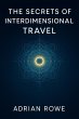 The Secrets of Interdimensional Travel... - Bild 1