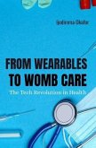 From Wearables to Womb Care (eBook, ePUB)