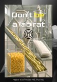 Don't be a lab rat (eBook, ePUB)