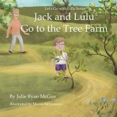 Jack and Lulu Go to the Tree Farm (eBook, ePUB) Jack and Lulu Go to the Tree Farm (eBook, ePUB)