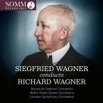 Siegfried Wagner Dirigiert Richard Wagner Siegfried Wagner Dirigiert Richard Wagner