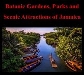 Botanic Gardens, Parks and Scenic Attractions of Jamaica (eBook, ePUB)