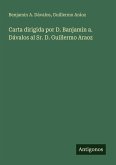 Carta dirigida por D. Banjamin a. Dávalos al Sr. D. Guillermo Araoz