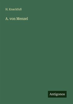 A. von Menzel - Knackfuß, H. A. von Menzel - Knackfuß, H.