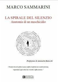 Cover La spirale del silenzio. Anatomia di un maschicidio