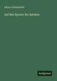 Auf den Spuren der Azteken