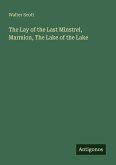 The Lay of the Last Minstrel, Marmion, The Lake of the Lake