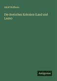 Die deutschen Kolonien (Land und Leute)