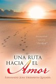 UNA RUTA HACIA EL AMOR