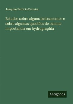 Cover Estudos sobre alguns instrumentos e sobre algumas questões de summa importancia em hydrographia