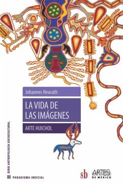 La vida de las imágenes. Arte Huichol Cover La vida de las imágenes. Arte Huichol