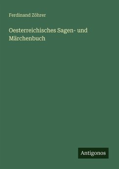 Cover Oesterreichisches Sagen- und Märchenbuch