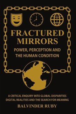 Fractured Mirrors - Power Perception And The Human Condition - Ruby, Balvinder