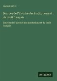 Sources de l'histoire des institutions et du droit français