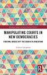 Manipulating Courts in New Democracies - Bild 1