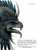 Encyclopedia of Mythical Creatures - Mesoamerican, South and North American Mythology