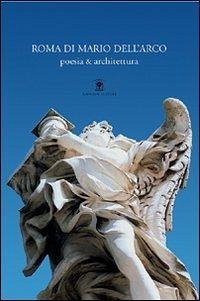 Cover Roma di Mario Dell'Arco. Poesia & architettura