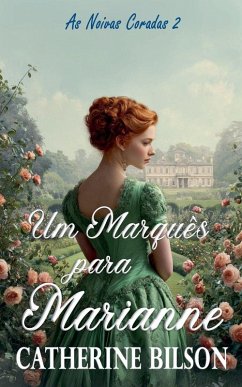 Um Marquês para Marianne - Bilson, Catherine