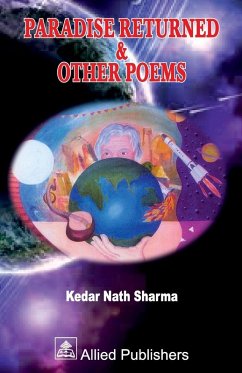 Cover Paradise Returned & Other Poems (acknowledged by Shri APJ Abdul Kalam)
