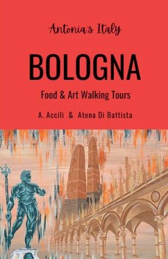 Cover Antonia's Italy - Bologna - Food & Art Walking Tours
