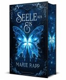 Seele aus Eis - Seelen-Saga 1 - Schmuckausgabe Seele aus Eis - Seelen-Saga 1 - Schmuckausgabe