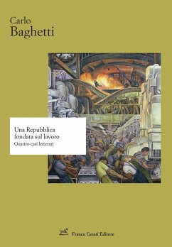 Cover Una Repubblica fondata sul lavoro. Quattro casi letterari