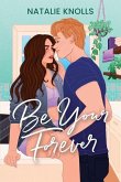 Be Your Forever Be Your Forever