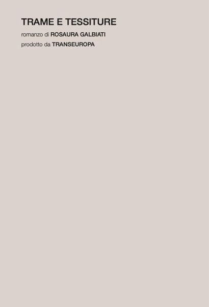 Trame e tessiture Trame e tessiture