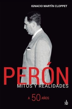 Cover Perón Mitos y realidades. A 50 años