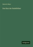 Das Harz der Nadelhölzer Das Harz der Nadelhölzer