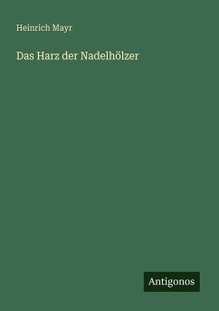 Cover Das Harz der Nadelhölzer