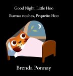 Good Night Little Hoo / Buenas noches, Peque o Hoo Good Night Little Hoo / Buenas noches, Peque o Hoo