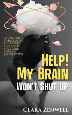 Help! My Brain Won't Shut Up Cover Help! My Brain Won't Shut Up