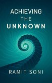 Achieving The Unknown Achieving The Unknown