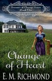 Change of Heart Change of Heart