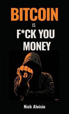 Cover Bitcoin is F*ck You Money