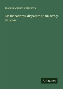 Cover Las luchadoras: disparate en un acto y en prosa